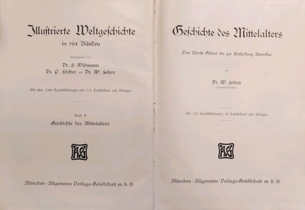 Dr. S. Widmann, Dr. W. Felten - Illustrierte Weltgeschichte in vier Bnden - Band III. Geschichte der Neueren Zeit (Illusztrlt vilgtrtnelem ngy ktetben - III. Modern idk trtnete)