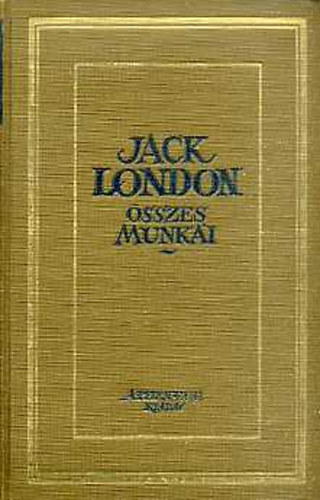 Jack London - Jack London összes munkái V. - A farkas fia