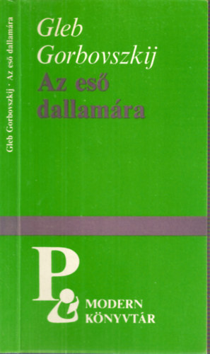 Gleb Gorbovszkij - Az eső dallamára