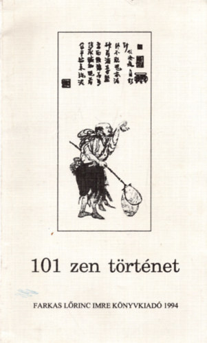Farkas Lrinc Imre Kiad - 101 zen trtnet