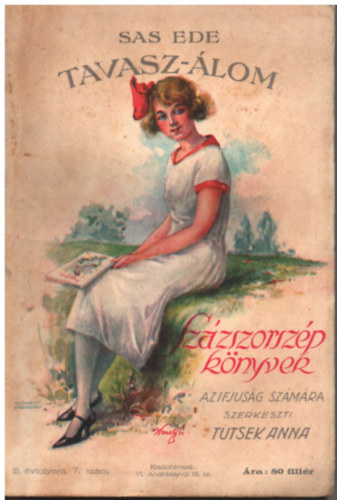 Tutsek Anna (szerk.), Sas Ede - Tavasz-lom - Szzszorszp knyvek 1927. jlius 10., III. vfolyam 7. szm