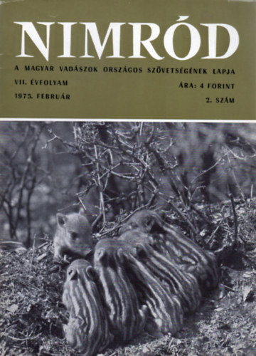 Dr. Karczag Ivn (fszerk.) - Nimrd - Vadszati s vadgazdlkodsi folyirat (VII. vf. 2. szm - 1975. februr)