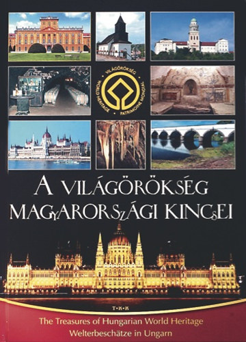 Fejrdy Tams, Tardy Jnos - A vilgrksg magyarorszgi kincsei