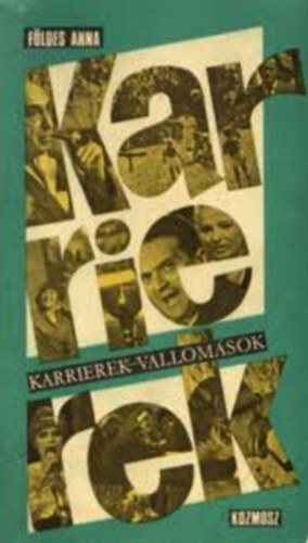 F�ldes Anna - Karrierek - vallom�sok