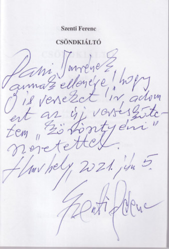 Szenti Ferenc - Cs�ndki�lt� - Versek - dedik�lt