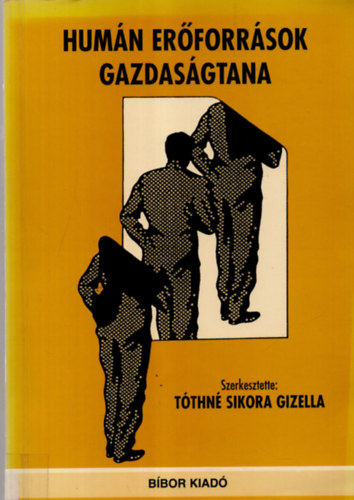 Tthn Sikora Gizella (szerk.) - Humn erforrsok gazdasgtana