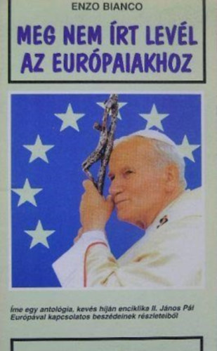 Bianco, Enzo - Meg nem rt levl az eurpaiakhoz