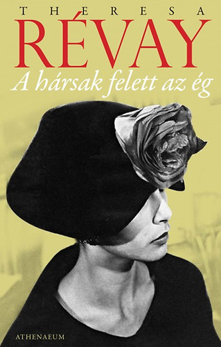 Theresa Révay - A hársak felett az ég