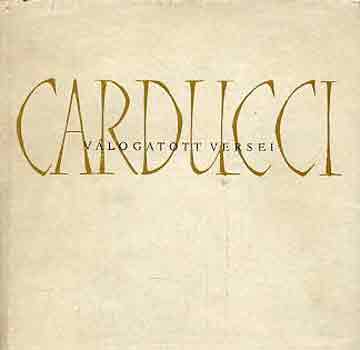 Carducci - Carducci v�logatott versei