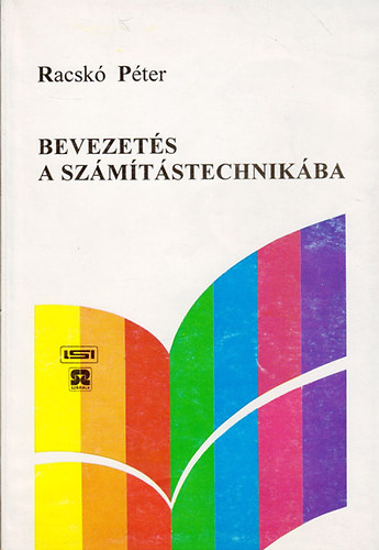 Racsk Pter - Bevezets a szmtstechnikba