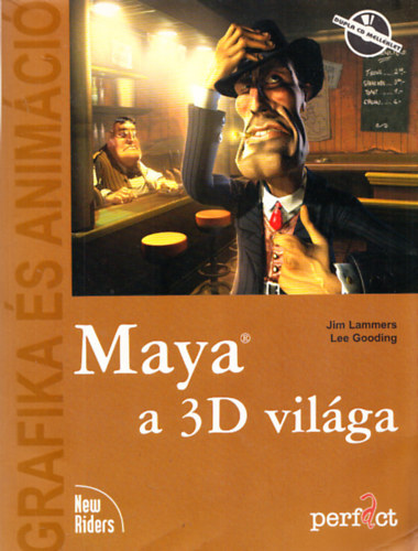 Jim Lammers, Lee Gooding - Maya a 3D vilga (CD-nlkl)