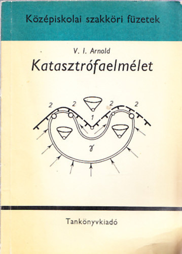 V. I. Arnold - Katasztrófaelmélet