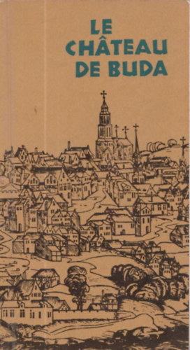 Zolnay L�szl� - Le ch�teau de Buda