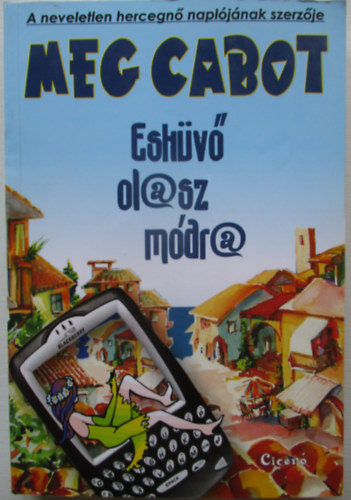 Meg Cabot - Eskv olasz mdra