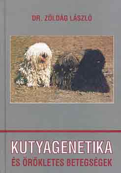 Dr. Zldg Lszl - Kutyagenetika s rkletes betegsgek