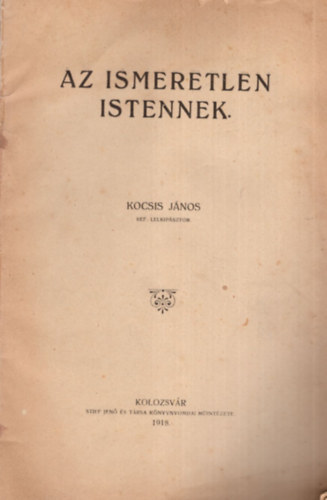 Kocsis Jnos - Az ismeretlen Istenek