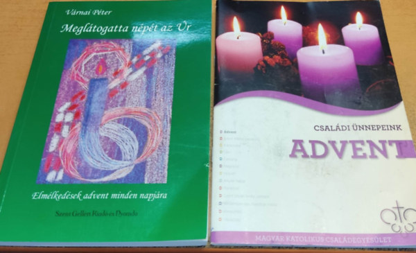 Radnai Jenő (szerk.), Várnai Péter (szerk.) - Családi ünnepeink: Advent + Meglátogatta népét az Úr: Elmélkedések advent minden napjára (2 kötet)