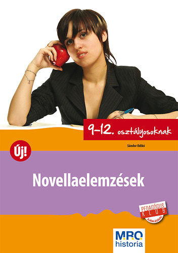 Sándor Ildikó - Novellaelemzések 9-12. osztályosoknak