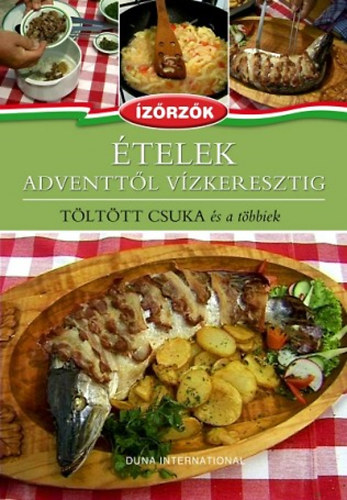 Mczr Istvn; Rka Ildik - telek Adventtl Vzkeresztig