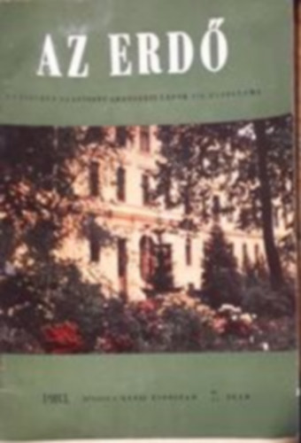 Az erd (Erdszeti Lapok 11. vfolyama) XXXII. vfolyam, 1983. jlius 7. szm