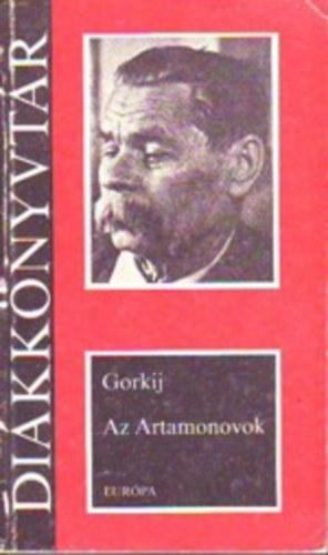 Gorkij - Az Artamonovok