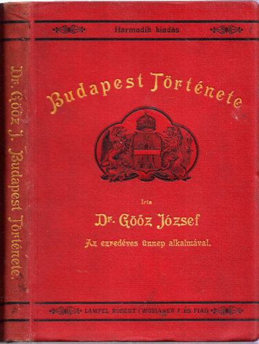 Dr. G��z J�zsef - Budapest t�rt�nete