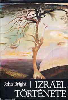 John Bright - Izráel története