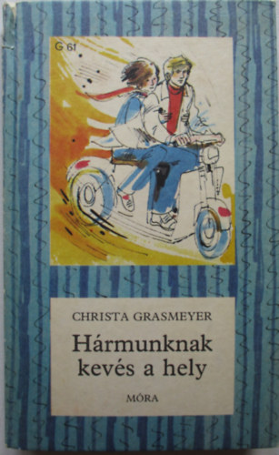 Christa Grasmeyer - Hrmunknak kevs a hely