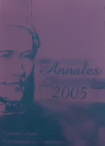 Piroska Katalin - A 120 éves Kossuth Lajos Középiskola és Szakiskola Évkönyve