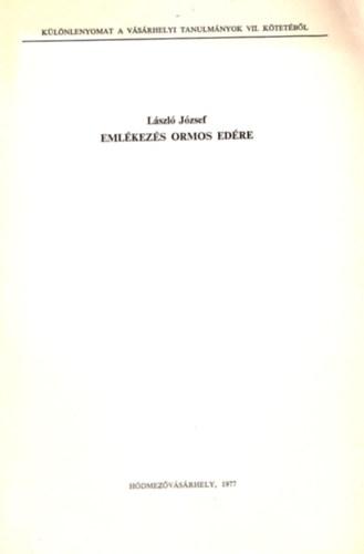 László József - Emlékezés Ormos Edére - Különlenyomat