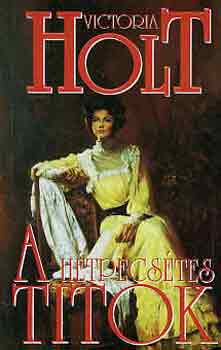 Victoria Holt - A h�tpecs�tes titok