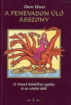 Dave Hunt - A fenevadon �l� asszony