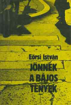 Eőrsi István - Jönnek a bájos tények