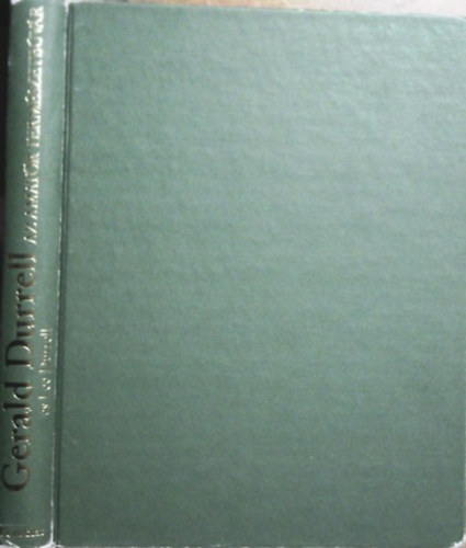 Durrell, Gerald-Durrell, Lee - Az amatr termszetbvr