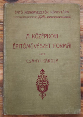 CSnyi Kroly - A kzpkori ptmvszet formi