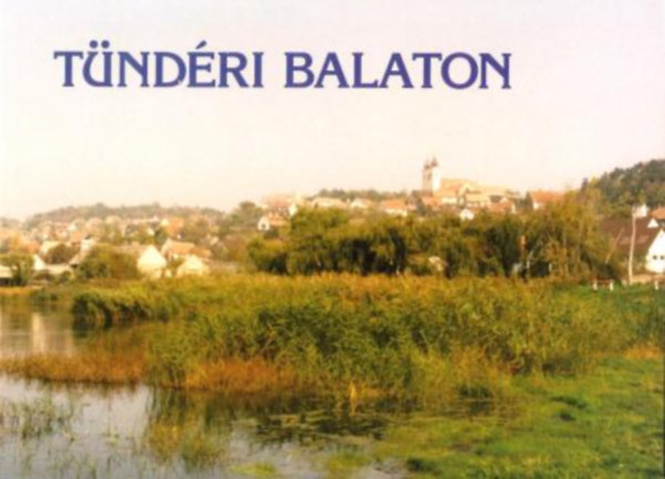 Ndai Magda szerk. - Tndri Balaton