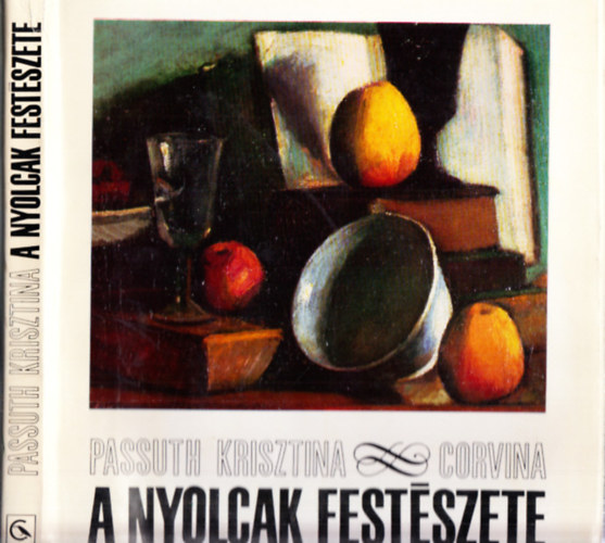 Passuth Krisztina - A nyolcak festészete
