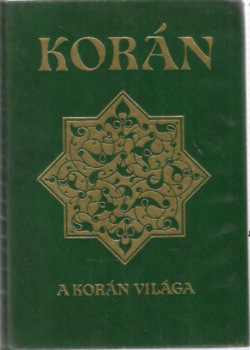 Simon Róbert - Korán - A korán világa (Egy kötetben)