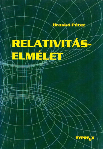 Hraskó Péter - Relativitáselmélet