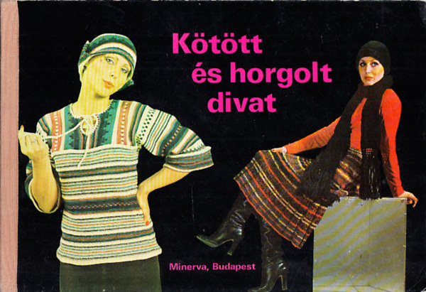 Farag Ilona (sszell.) - Kttt s horgolt divat