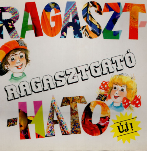 Jlics Gyula, Lantos Klmn - Ragaszthat - j