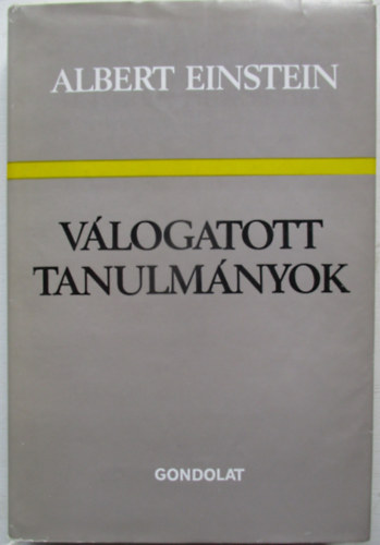 Albert Einstein - V�logatott tanulm�nyok