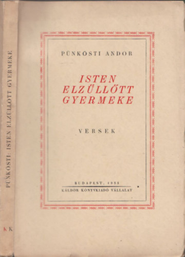 P�nk�sti Andor - Isten elz�ll�tt gyermeke - Versek - DEDIK�LT!