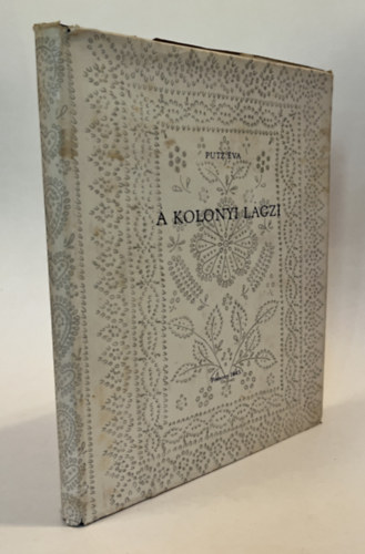 Putz Éva - A kolonyi lagzi