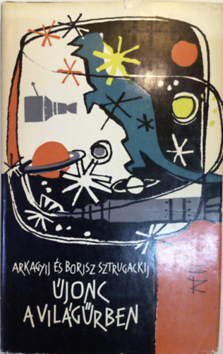 Arkagyij s Boris Sztrugackij - jonc a vilgrben