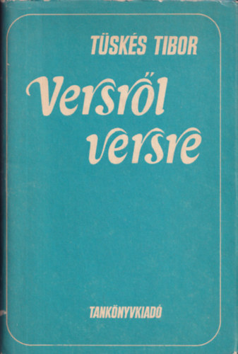 Tsks Tibor - Versrl versre (dediklt)