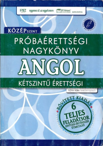 Tth Vera - Prbarettsgi nagyknyv - Angol - Ktszint rettsgi - Kzpszint
