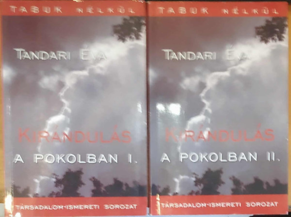 Tandari va - Kirnduls a pokolban I-II.