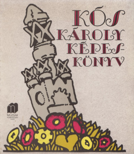 Sas Péter - Kós Károly Képeskönyv