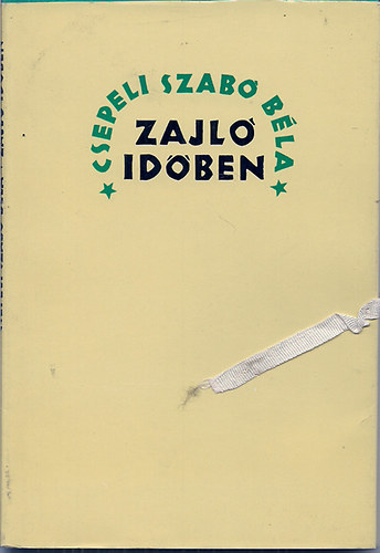 Csepeli Szab� B�la - Zajl� id�ben